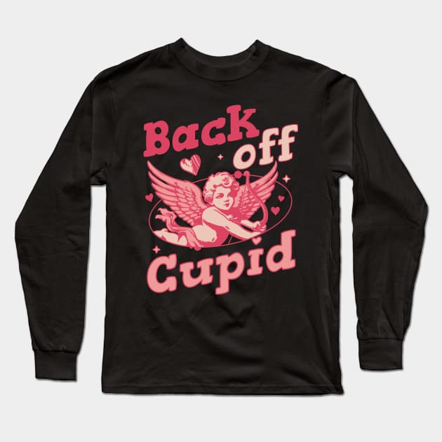 Back off Cupid - Anti Valentines Day Funny Retro Valentines Long Sleeve T-Shirt by OrangeMonkeyArt